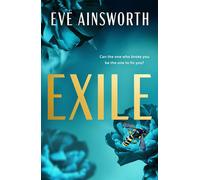 Exile An emotional and shocking second chance romance - Eve Ainsworth - Canelo Romance - ebook (ePub) - Livre
