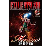 EXILE ATSUSHI LIVE TOUR 2014 "Music" (Blu-ray) (ドキュメント映像収録)