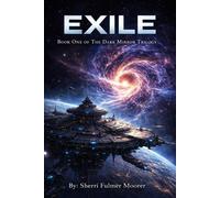 Exile, Book One of The Dark Mirror Trilogy - Sherri Fulmer Moorer - Sherri Fulmer Moorer - ebook (ePub) - Livre