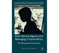 Exile Identity, Agency And Belonging In South Africa