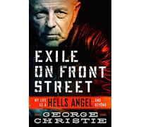 Exile on Front Street: My Life As a Hells Angel... and Beyond