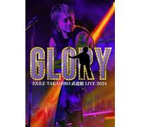 EXILE TAKAHIRO 武道館 LIVE 2024 "GLORY"(DVD2枚組) [DVD]