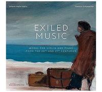 Exiled Music [Setareh Najfar- Nahvi; Theresia Schumacher] [Austrian Gramophone: Ag0008]