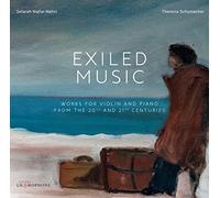 Exiled Music. uvres pour Violon et Piano de compositeurs exilés. Najfar-Nahvi, Schumacher. [Import]