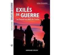 Exilés De Guerre - La France Au Défi De L'asile