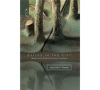 Exiles in the City by William V Spanos William V Spanos (Auteur)