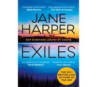 Exiles Not Everyone Leaves by Choice - Jane Harper - Mc Millan Libri - Poche - Roman