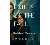 Exiles of the fall: Daniel and Elara series
