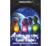 Exiles of the Last Light: When they choose the unknown