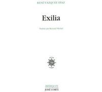 Exilia René Vasquez Diaz (Auteur), Bernard Michel (Traduction)
