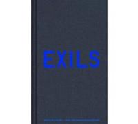 Dominique De Font-Réaulx – Exils : Regards d'artistes – Catalogue d'exposition – Relié