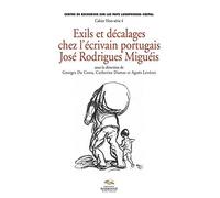 Exils et décalages chez l'écrivain portugais José Rodriguès Miguels - Mireille Calle-Gruber - Presses De La Sorbonne Nouvelle - broché - Essai