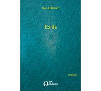 Exils - Jean Gillibert - Orizons - broché - Roman