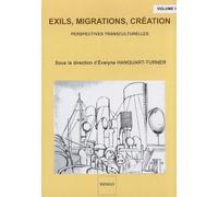 Exils, migrations, création (Volume 1)