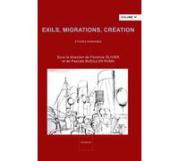 Exils, migrations, création (Volume 4) Etudes romanes - Florence Olivier - Indigo Cote-Femmes - broché - Etude
