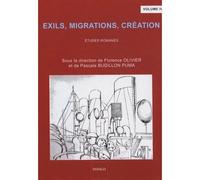 Exils, Migrations, Création - Tome 4, Etudes Romanes, Édition En Français Et En Espagnol