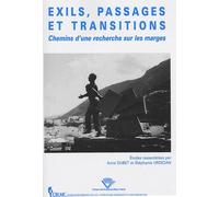 Exils, Passages Et Transitions - Chemin D'une Recherche Sur Les Marges