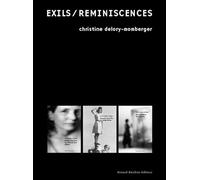 Exils / Reminiscences