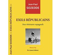 Exils Républicains: Aux résistants espagnols