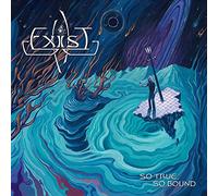 Exist - True, So Bound [Import]