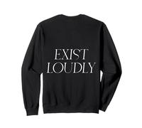 Existe Fort et inspirant l'autonomisation des Femmes féministes Sweatshirt