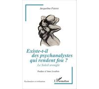 Existe-t-il des psychanalystes qui rendent fou ?