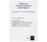 Existe-T-Il Une Gouvernance Linguistique ? - Regards Sur Le Monde Hispanique