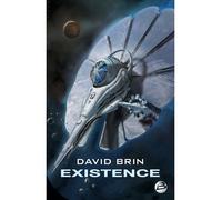 Existence - David Brin - Bragelonne - broché - Roman