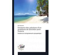 Existence des solutions d’un problème de Dirichlet semi-linéaire: Existence et comportement asymptotique