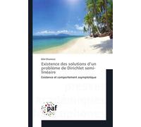 Existence des solutions d'un problème de Dirichlet semi-linéaire - Bilel Khamessi - P.academiques Francophones - broché - Essai