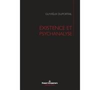 Existence et psychanalyse - Guy-Félix Duportail - Hermann - broché - Essai