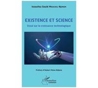 Existence et science Essai sur la croissance technologique - Issoufou Soulé Mouchili Njimom - L'harmattan - broché - Essai