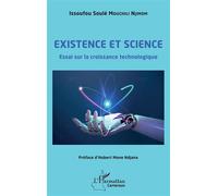 Existence et science Essai sur la croissance technologique - Issoufou Soulé Mouchili Njimom - L'harmattan - broché - Essai