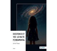 Existence et Vie : Le Pacte Fondamental - Aimen Fetati - Nombre 7 - broché - Essai