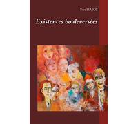 Existences bouleversées