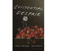 Existential Despair A Guide to Sad Books - Justin McDaniel - Penguin - ebook (ePub) - Livre