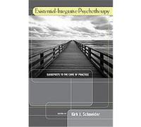 Existential-Integrative Psychotherapy Kirk Schneider (Auteur)