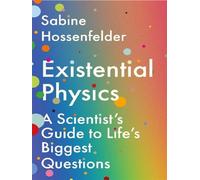 Existential Physics A Scientist's Guide to Life's Biggest Questions - Sabine Hossenfelder - Atlantic Libri - Poche - Guide