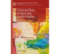 Existential Risks In Peace And Conflict Studies
