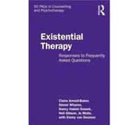 Existential Therapy by van Deurzen & Emmy New School of Psychotherapy and Counselling & UK van Deurzen Emmy New School of Psychotherapy and Counselling UK (Auteur)