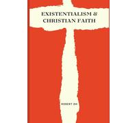 Existentialism & Christian Faith