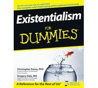 Gregory Gale et Christopher Panza – Existentialism For Dummies