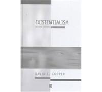 Existentialism, Introducing Philosophy David Edward Cooper (Auteur)