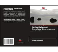 Existentialisme et littérature d'après-guerre
