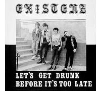 Existenz – Let's Get Drunk Before It's Too Late – Vinyle rouge – Import