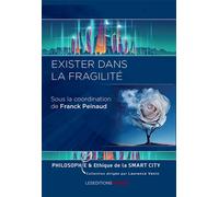 Exister dans la fragilité - Laurence Vanin - Ovadia Eds - broché - Essai