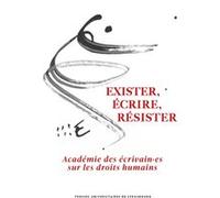 Exister, écrire, résister: Académie des écrivain·es sur les droits humains