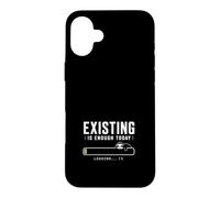 Exister Suffît Aujourd'hui Paresseux Coque pour iPhone 16 Plus