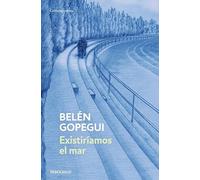 Existiríamos el mar
