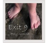 Exit 9 - Holy Ground